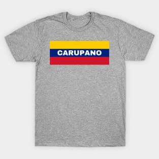 Carupano City in Venezuelan Flag Colors T-Shirt